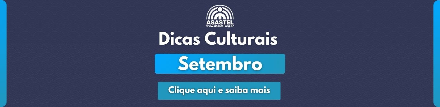 Dicas Culturais Setembro