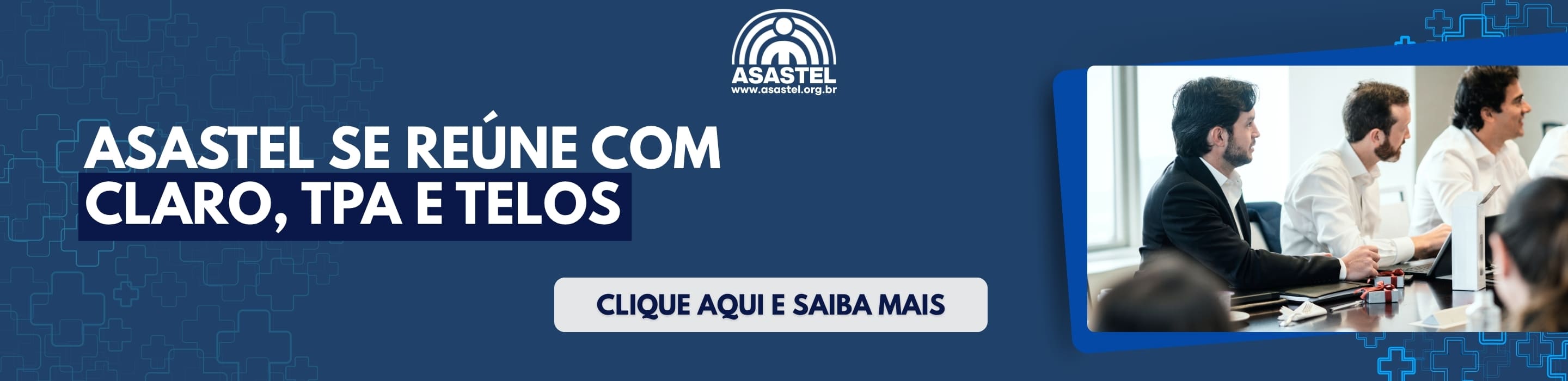 Reuniao Asastel com Claro, Telos e TPA