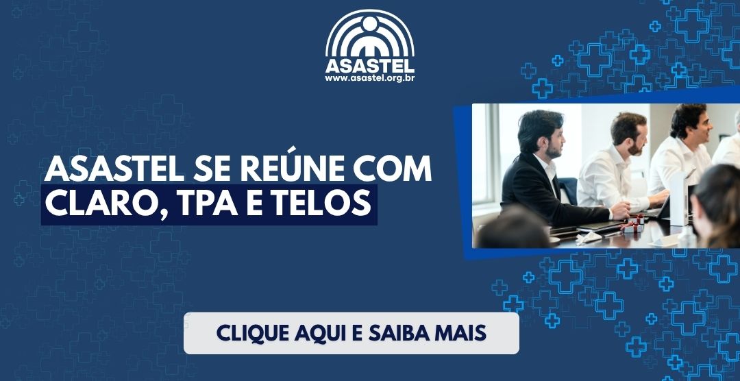 ASASTEL se reúne com Claro, TPA e Telos 